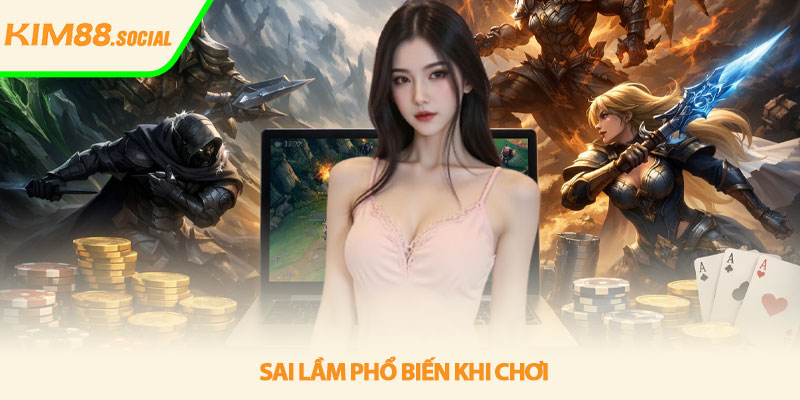 Liên minh huyền thoại - Chiến thuật leo rank tại Kim88 4 Sai lầm phổ biến khi chơi